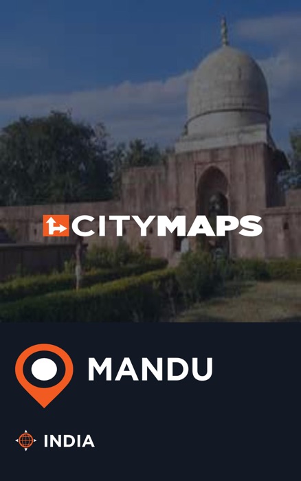 City Maps Mandu India