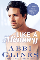 Abbi Glines - Like A Memory artwork