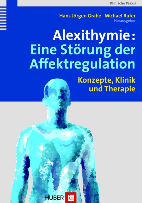 Alexithymie: Eine Störung der Affektregulation
