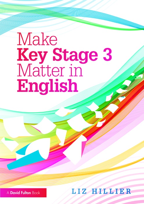 Make Key Stage 3 Matter in English