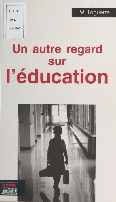 Un autre regard sur l'éducation