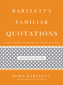 Bartlett's Familiar Quotations - John Bartlett & Geoffrey O'Brien