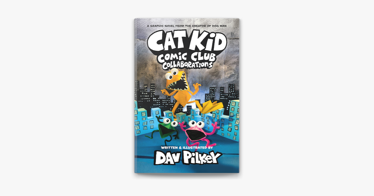 cat-kid-comic-club-collaborations-a-graphic-novel-cat-kid-comic