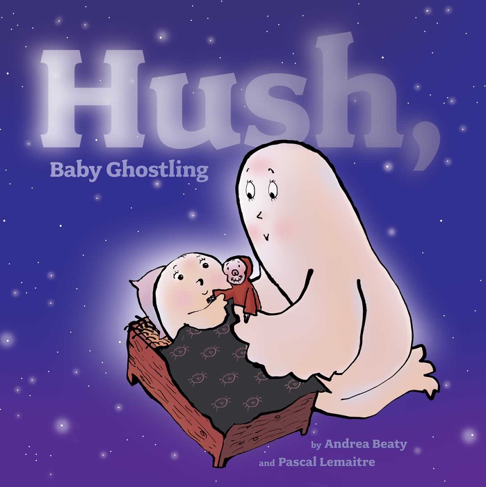 Hush, Baby Ghostling