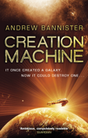 Andrew Bannister - Creation Machine artwork