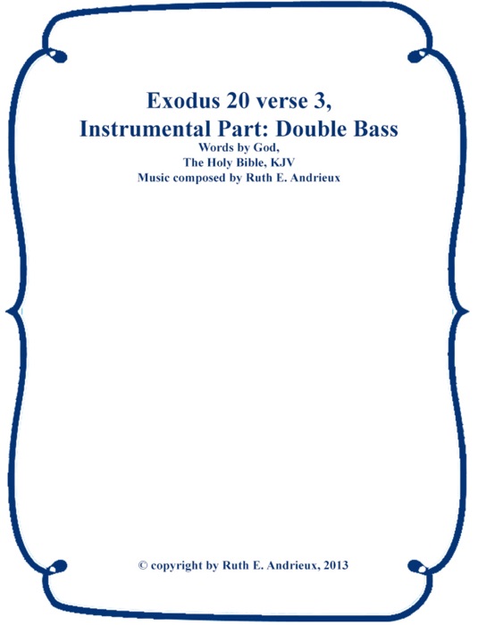 Exodus 20 verse 3, Instrumental Part- Double Bass