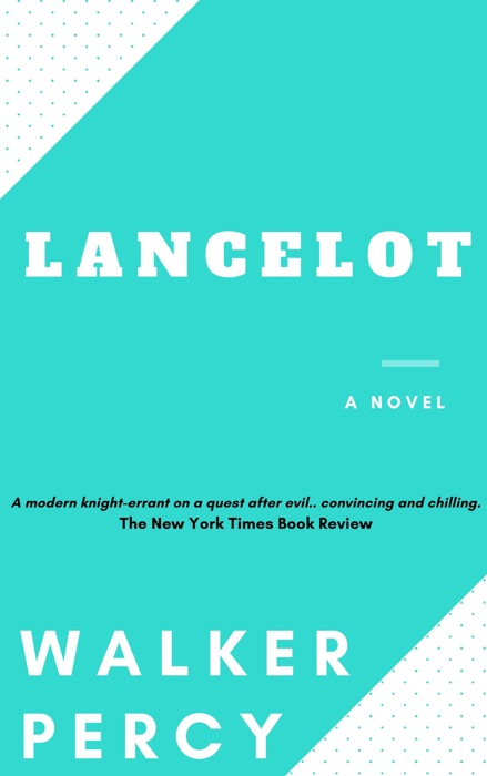 Lancelot: A Novel