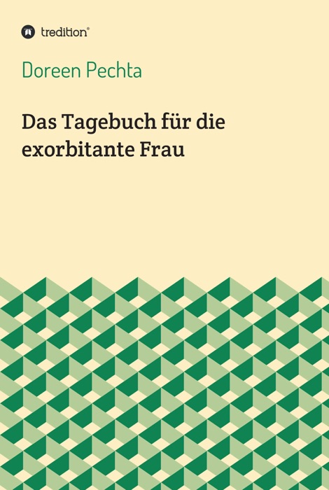 Das Tagebuch für die exorbitante Frau