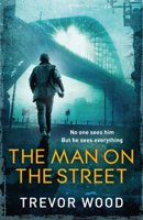 Trevor Wood - The Man on the Street artwork