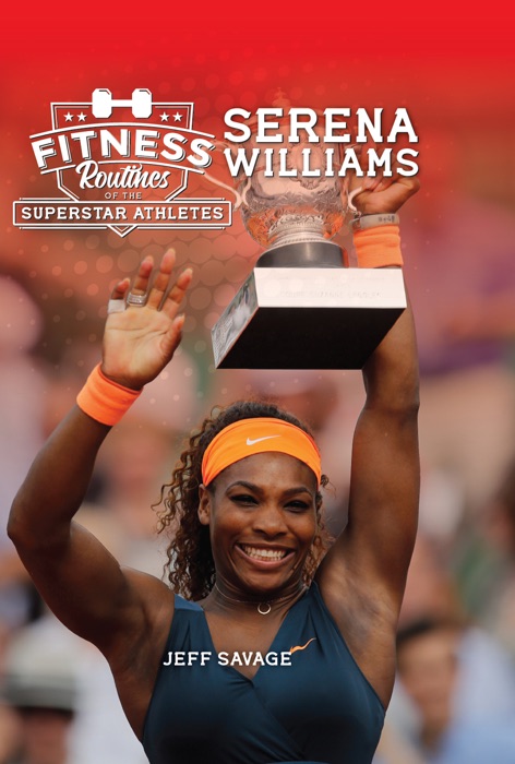 Fitness Routines of the Serena Williams