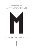 M, o filho do século - Antonio Scurati