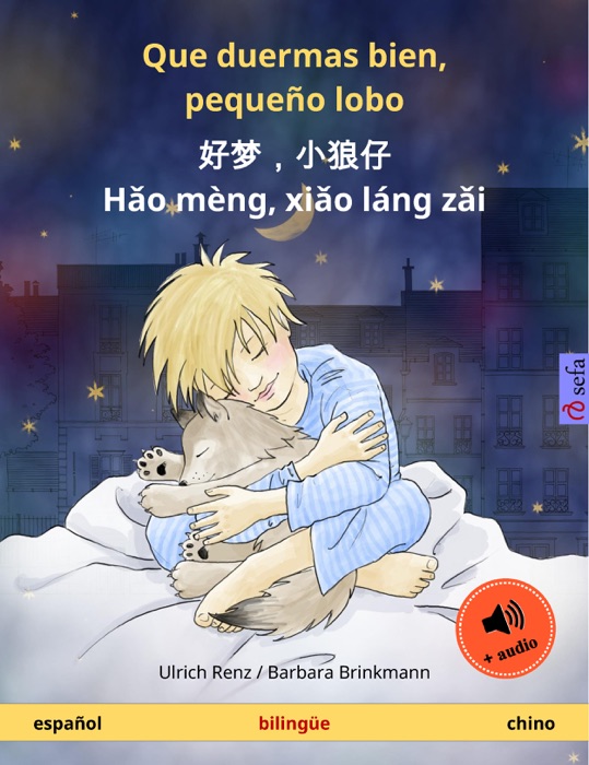 Que duermas bien, pequeño lobo – 好梦,小狼仔 - Hǎo mèng, xiǎo láng zǎi (español – chino)