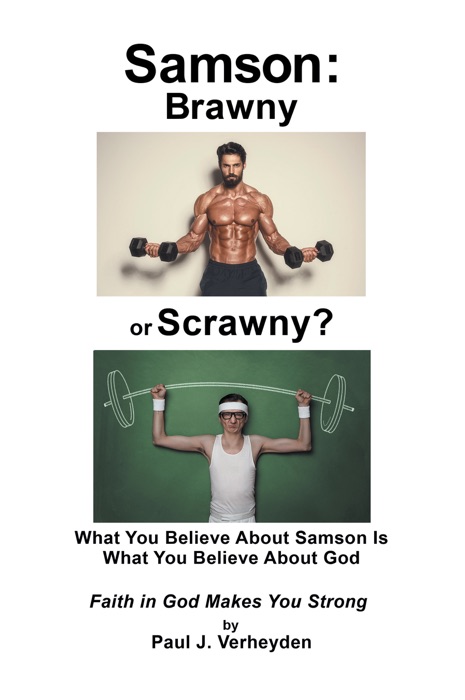 Samson: Brawny or Scrawny?