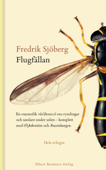 Flugfällan ; Flyktkonsten ; Russinkungen - Fredrik Sjöberg