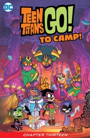 Teen Titans Go! To Camp (2020-2020) #13 - Sholly Fisch & Marcelo Di Chiara by  Sholly Fisch & Marcelo Di Chiara PDF Download
