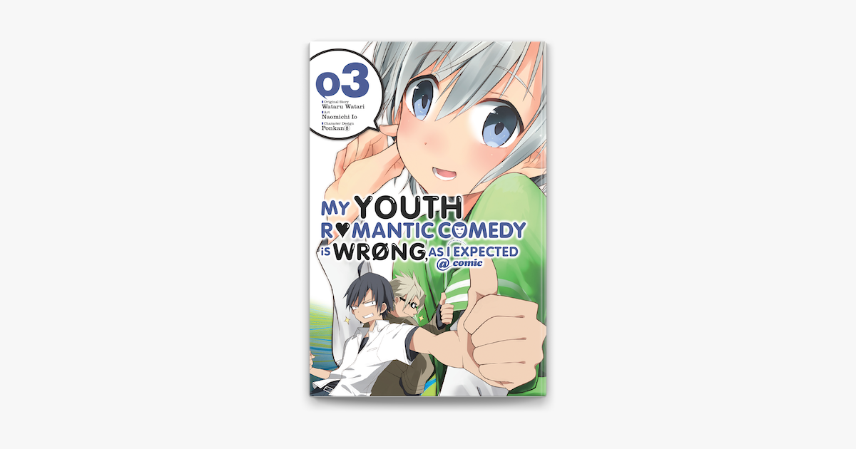 My Youth Romantic Comedy Is Wrong As I Expected Comic Vol 3 Manga Su Apple Books