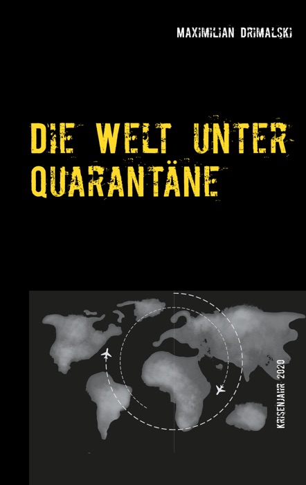 Die Welt unter Quarantäne