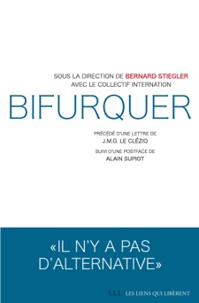 Bifurquer - Bernard Stiegler & Collectif international