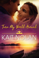 Kait Nolan - Turn My World Around artwork