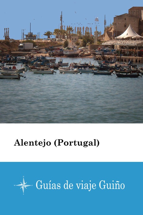 Alentejo (Portugal) - Guías de viaje Guiño