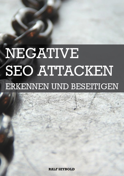 Negative SEO Attacken