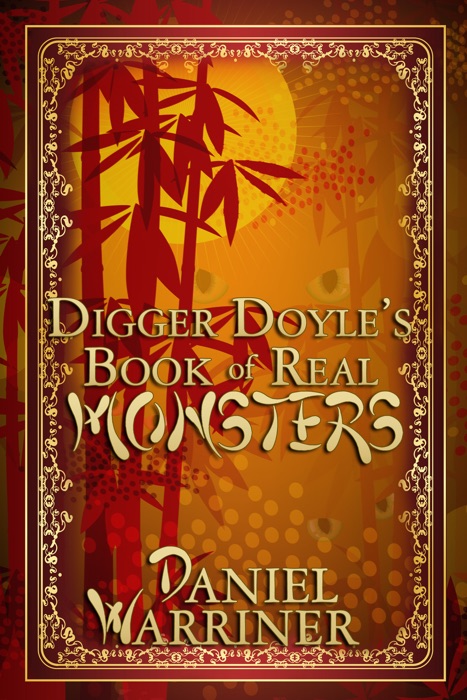 Digger Doyle’s Book of Real Monsters