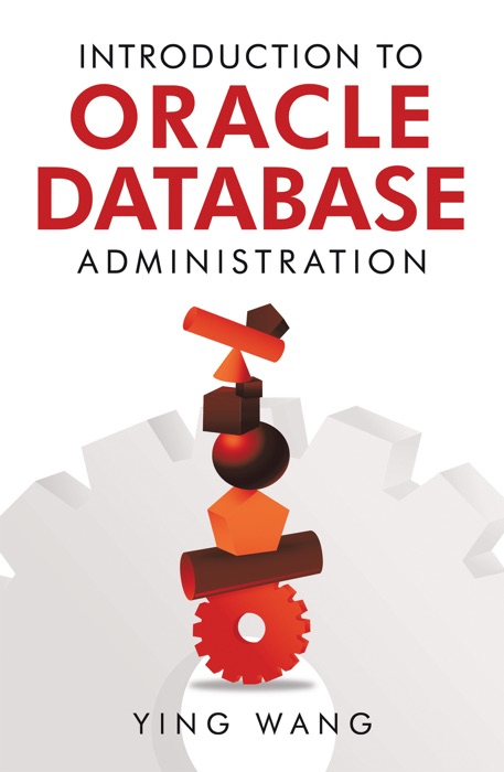 Introduction to Oracle Database Administration