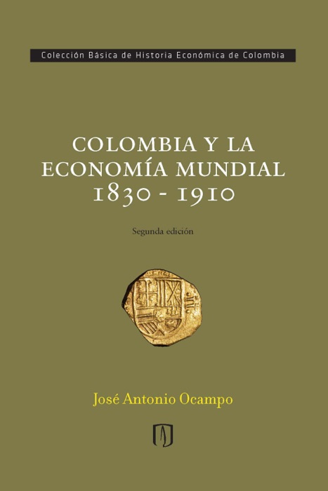 Colombia y la economía mundial 1830-1910