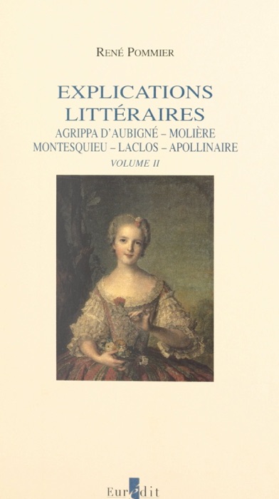 Explications littéraires (2). Mme de La Fayette, Chateaubriand, Mallarmé, Giraudoux