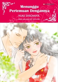 Menunggu Pertemuan Dengannya - YUKI SHIOMIYA & Day Leclaire by  YUKI SHIOMIYA & Day Leclaire PDF Download