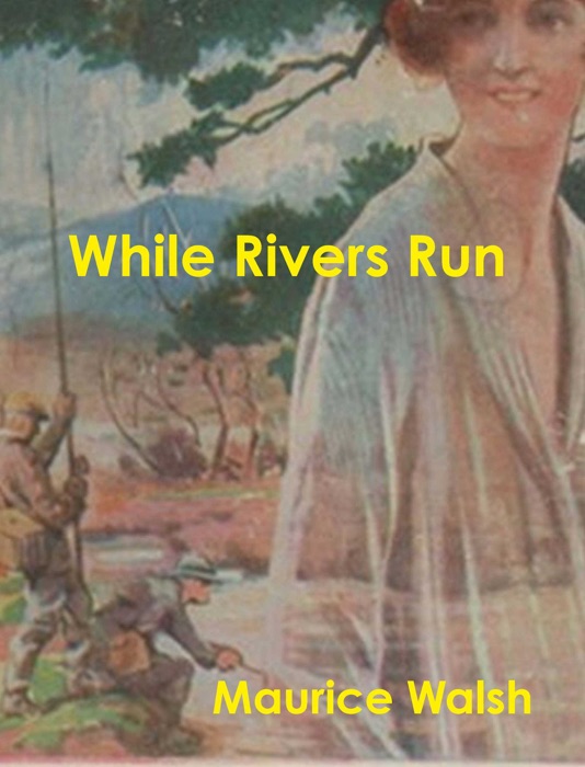 While Rivers Run