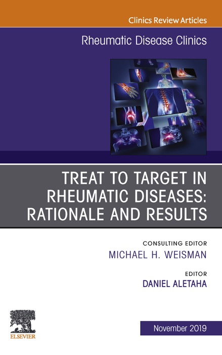 Treat to Target in Rheumatic Diseases: Rationale and Results E-Book