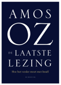 De laatste lezing - Amos Oz