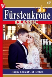 Fürstenkrone Classic 17 – Adelsroman