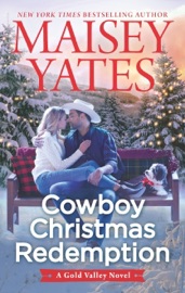 Cowboy Christmas Redemption - Maisey Yates by  Maisey Yates PDF Download