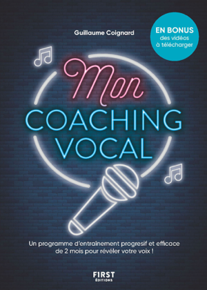 Read&Download Mon coaching vocal, 2 mois pour apprendre à chanter Book by Guillaume Coignard Online Read&Download Mon coaching vocal, 2 mois pour apprendre à chanter Book by Guillaume Coignard Online