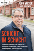 Schicht im Schacht - Jörg Sartor & Axel Spilcker