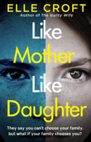 Elle Croft - Like Mother, Like Daughter artwork