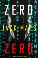 Zero Zero (An Agent Zero Spy Thriller—Book #11) - GlobalWritersRank