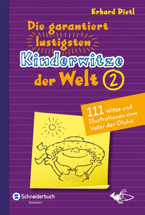 Die garantiert lustigsten Kinderwitze der Welt 2