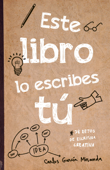 Este libro lo escribes tú - Carlos García Miranda