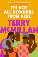 Terry McMillan - It's Not All Downhill From Here artwork