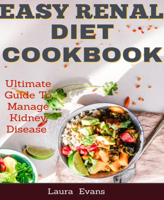 Laura Evans - Easy Renal Diet Cookbook artwork