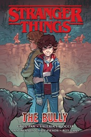 Stranger Things: The Bully (Graphic Novel) - Greg Pak & Valeria Favoccia by  Greg Pak & Valeria Favoccia PDF Download