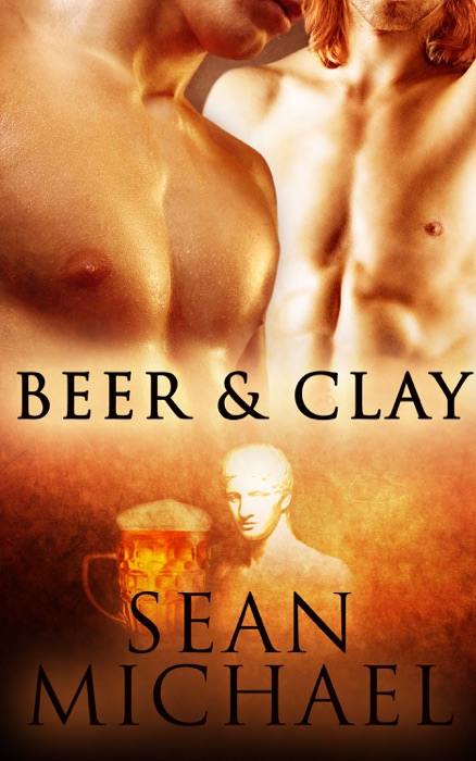 Beer and Clay: Part One: A Box Set