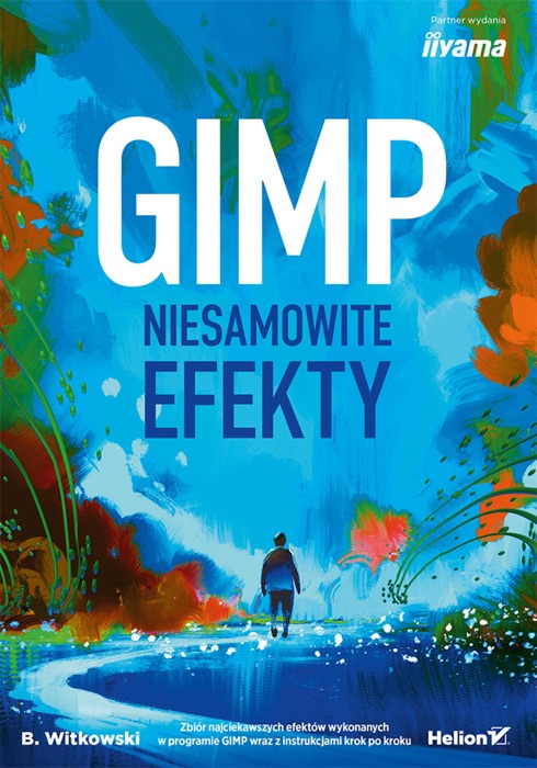 GIMP. Niesamowite efekty