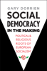 Gary Dorrien - Social Democracy in the Making artwork