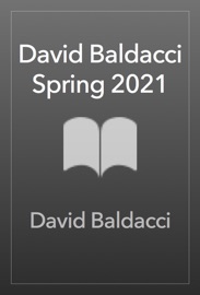 David Baldacci Spring 2021 - David Baldacci