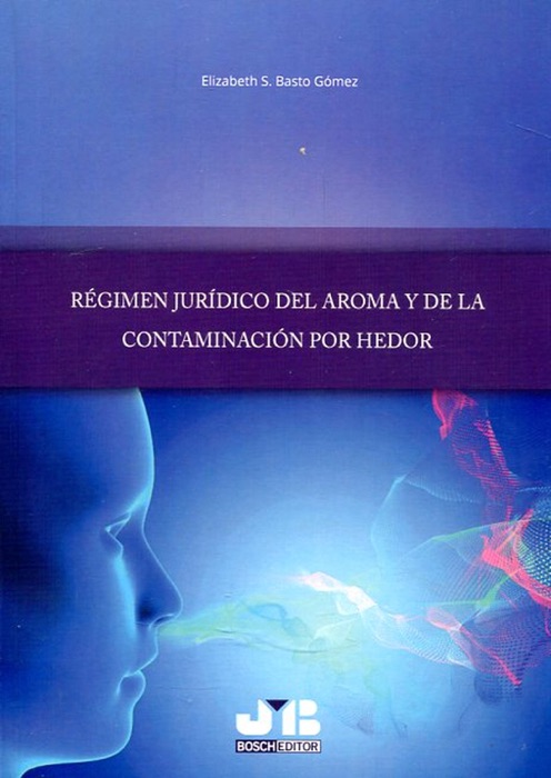 Régimen jurídico del aroma y de la contaminación por hedor