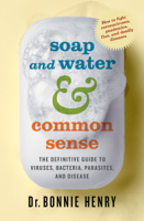 Dr. Bonnie Henry - Soap and Water & Common Sense artwork